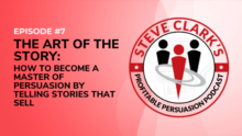 The Art of the Story How to Become a Master of Persuasion by Telling Stories That Sell